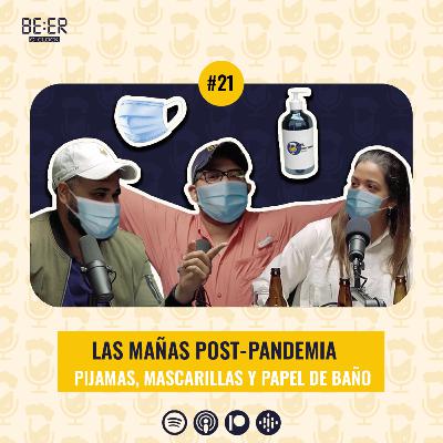 021 - Las mañas que nos Dejó la Pandemia! Risas, Cervezas y Confesiones