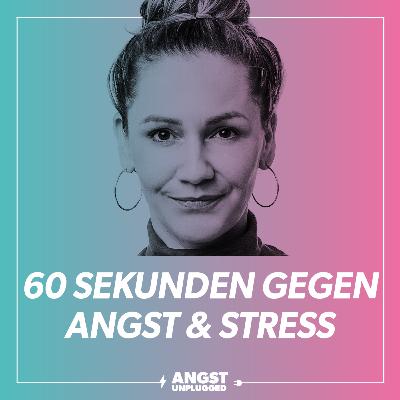 60 Sekunden Ruhe: Eine einfache Übung gegen Stress & Grübeln 60 Sekunden Ruhe: Eine einfache Übung gegen Stress & Grübeln