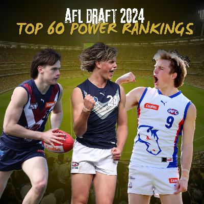 Top 60 Power Rankings - AFL Draft 2024