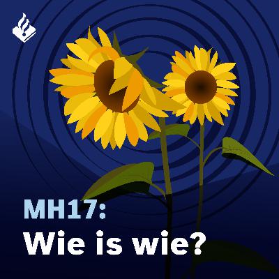 Aflevering 2 MH17: Wie is wie?
