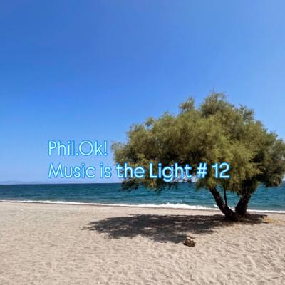 Phil.Ok! - Music is the Light #12
