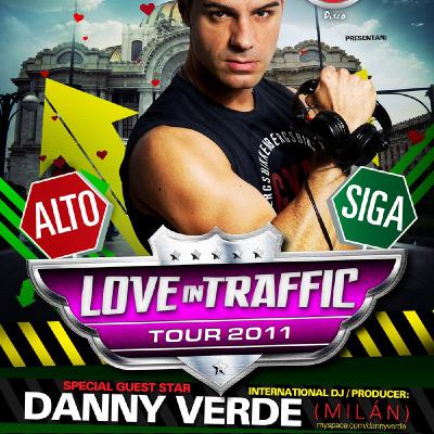 Love In Traffic -  DANNY VERDE Special Dj Set 02-2011