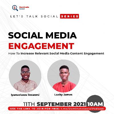 SOCIAL MEDIA ENGAGEMENT: How To Increase Relevant Social Media Content Engagement SOCIAL MEDIA ENGAGEMENT: How To Increase Relevant Social Media Content Engagement