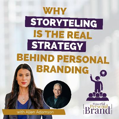 Why Storytelling Is the Real Strategy Behind Personal Branding Why Storytelling Is the Real Strategy Behind Personal Branding