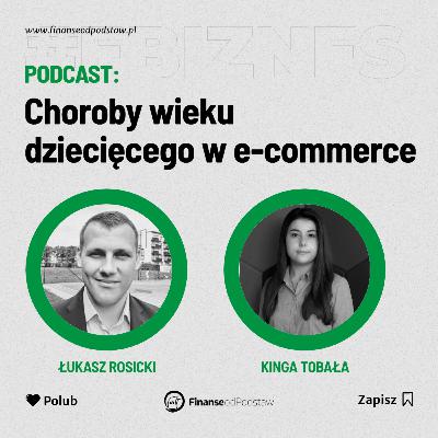 PFOP 002: Choroby wieku dziecięcego w e-commerce - Kinga Tobała