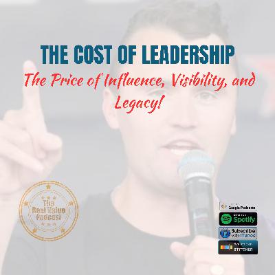 Leadership Comes At a Cost Leadership Comes At a Cost