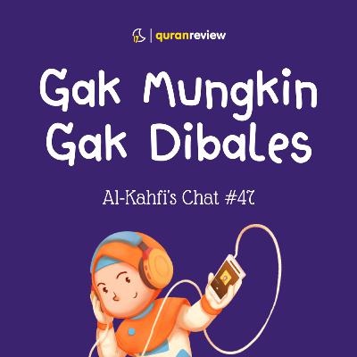 Al-Kahfi's Chat #47 - TERNYATA NIAT SEPENTING ITU Al-Kahfi's Chat #47 - TERNYATA NIAT SEPENTING ITU