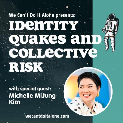 Identity Quakes and Collective Risk (with Michelle MiJung Kim) Identity Quakes and Collective Risk (with Michelle MiJung Kim)