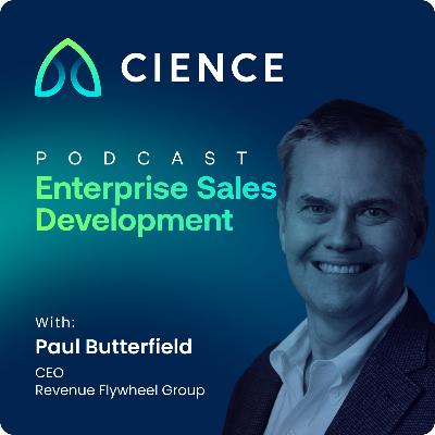 Unlocking Sales Enablement Secrets with Paul Butterfield