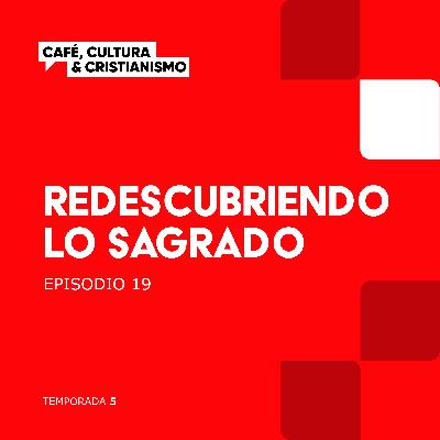 Redescubriendo lo sagrado