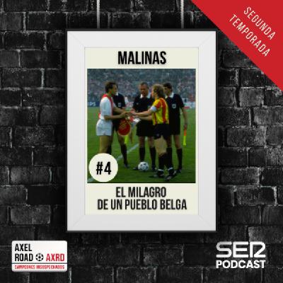Axel Road | Malinas: el milagro de un pueblo belga | T02E04