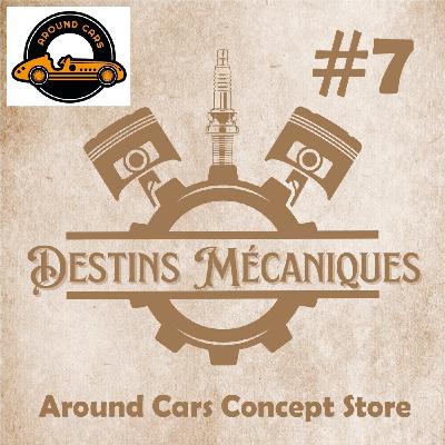 Episode #7 - La Passion d'entreprendre : Around Cars Concept Store