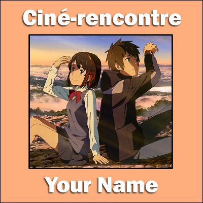 Ciné-rencontre d'En Intervalle - Your Name