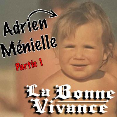 Adrien Ménielle : Busta Flex & un Maltesers dans le slip [La Bonne Vivance - Ép. court]