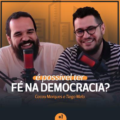 TER FÉ NA DEMOCRACIA | Fé Pública Podcast #1 TER FÉ NA DEMOCRACIA | Fé Pública Podcast #1