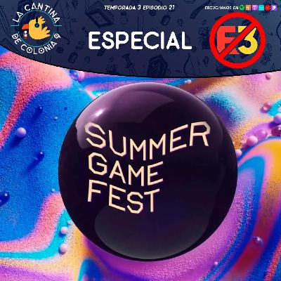 3x21 - Especial - Repaso del NO E3 (Summer Game Fest, State of Play, Xbox Showcase y eventos de indies)