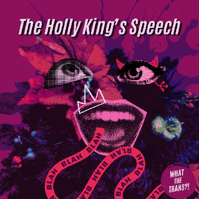 The Holly King's Speech The Holly King's Speech