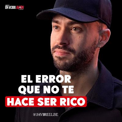 LOGRA UNA MENTALIDAD MILLONARIA. Descubre la clave del ÉXITO de JAVIER RODRIGUEZ | En Modo Avión #22