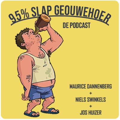 S01E01 95% Slap geouwehoer De Podcast