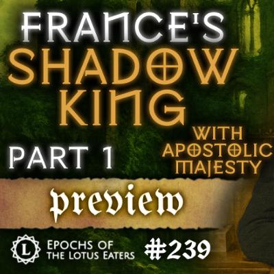 PREVIEW: Epochs #239 | Talleyrand: Part I with Apostolic Majesty PREVIEW: Epochs #239 | Talleyrand: Part I with Apostolic Majesty