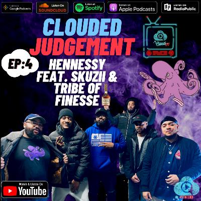 Hennessy feat. Skuzii & Tribe of Finesse
