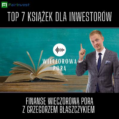 #216 Najlepsze książki o inwestowaniu. Grzegorz Błaszczyk. TradFi. Twitter Spaces 12.06.2023