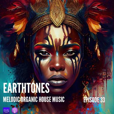 Earthtones - Episode 33