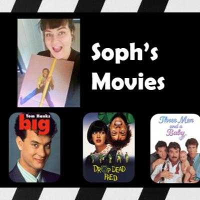 S2. Ep.28 – Soph Stafford on “Big, Drop Dead Fred and Three Men and a Baby”