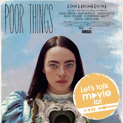 Let's talk movie la Ep34 - Poor Things