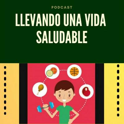 Llevando una vida saludable