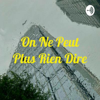 On Ne Peut Plus Rien Dire (Trailer) On Ne Peut Plus Rien Dire (Trailer)