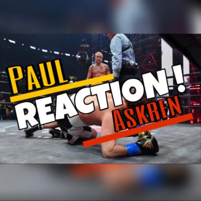 Ep.47: Jake Paul vs Ben Askren reaction