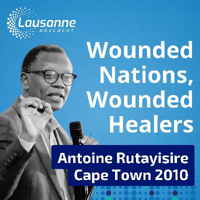 Antoine Rutayisire on Wounded Nations, Wounded Healers | Cape Town 2010