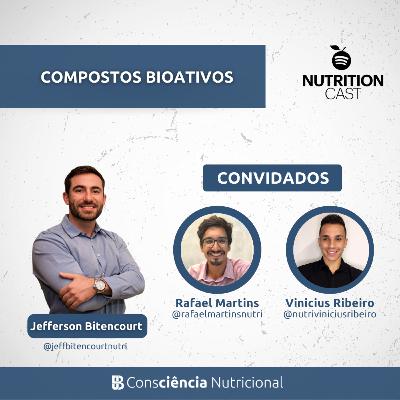 [BIOATIVOS] Compostos bioativos com Jeff, Rafael e Vinicius