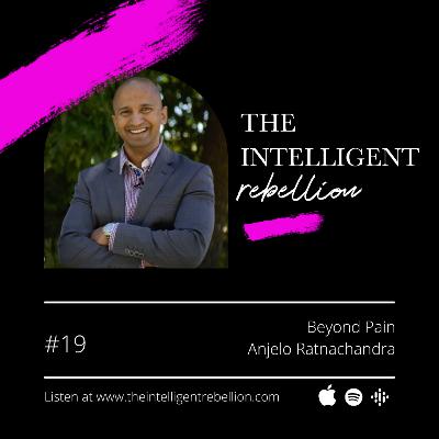 Beyond Pain with Anjelo Ratnachandra