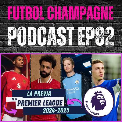 Todo lo que debes saber de la Premier League 2024-2025