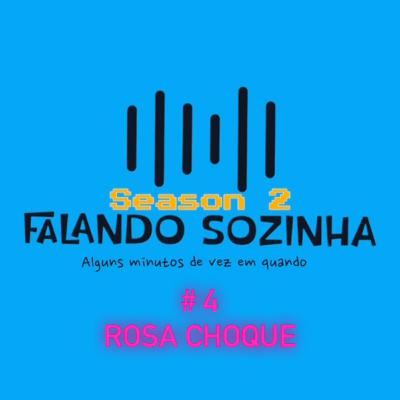 S2 #4 Rosa Choque