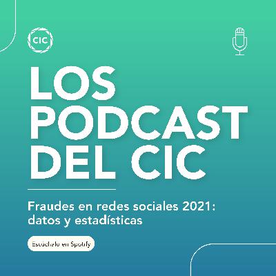 Fraudes en redes sociales 2021: datos y estadísticas Fraudes en redes sociales 2021: datos y estadísticas