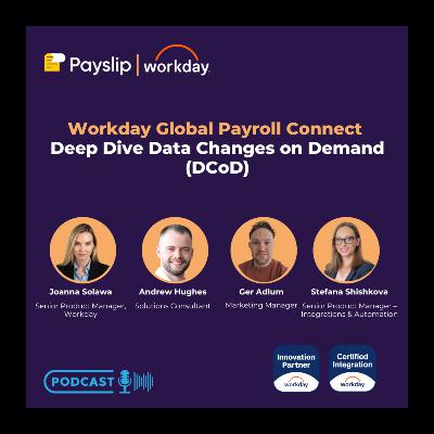 Workday Global Payroll Connect Deep Dive Data Changes on Demand (DCoD) Workday Global Payroll Connect Deep Dive Data Changes on Demand (DCoD)