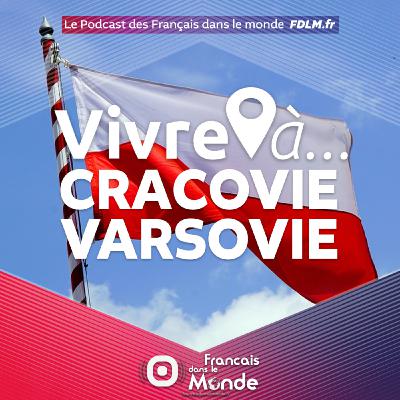 Vivre à CRACOVIE ou VARSOVIE Vivre à CRACOVIE ou VARSOVIE