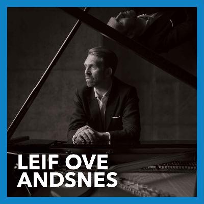 Leif Ove Andsnes Leif Ove Andsnes