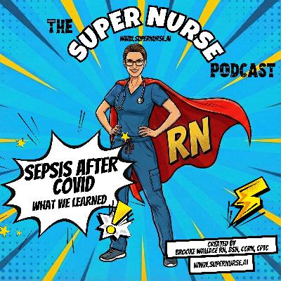 Sepsis After COVID: What We Learned
