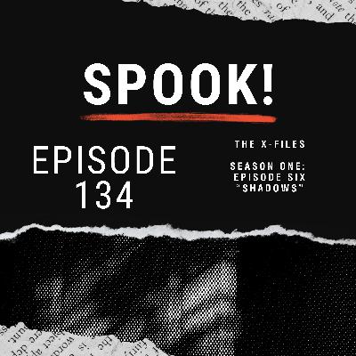 Episode 134: The X-Files Season 1, Ep. 6