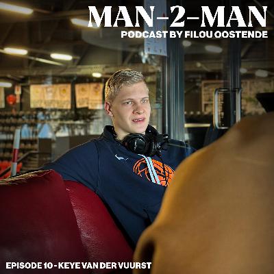 Man-2-Man #10: Keye Van Der Vuurst