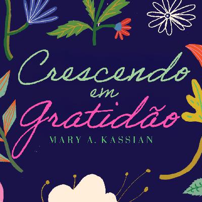 Dia 3: Gratidão é um escolha