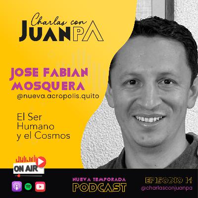 El ser humano y el cosmos 🌌┃José Fabián Mosquera y Juanpa Flores