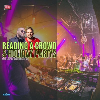 Reading The Crowd & Holiday Parties | EP 181 Reading The Crowd & Holiday Parties | EP 181