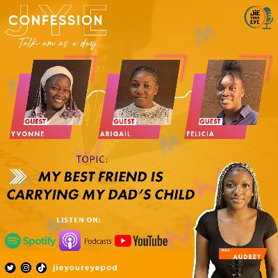 JYE S01EP09 - My Bestfriend Is Carrying My Dad's Child JYE S01EP09 - My Bestfriend Is Carrying My Dad's Child