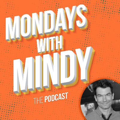 Mondays With Mindy | Season 4, Episode 7: Jerry O'Connell