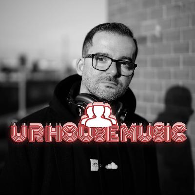 U R House Music E01 S6 U R House Music E01 S6